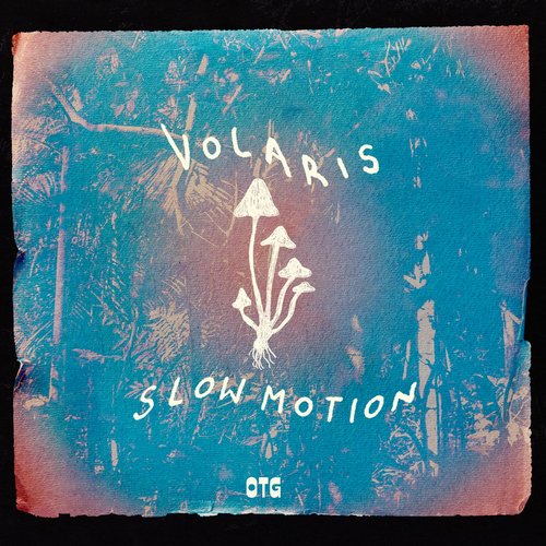 Volaris - Slow Motion - Extended Mix [OTG003D3]